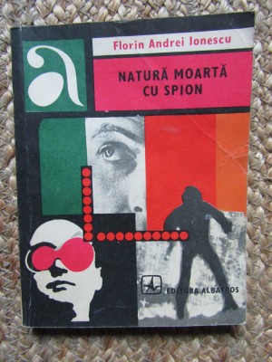 Natura moarta cu spion de Florin Andrei Ionescu foto