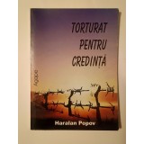 Haralan Popov - Torturat pentru credință