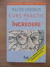 CURS PRACTIC DE INCREDERE-WALTER ANDERSON-R6C foto