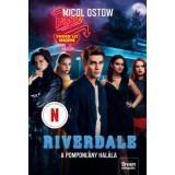 Riverdale - A pomponl&aacute;ny hal&aacute;la - Riverdale-sorozat 4. r&eacute;sz - Micol Ostow