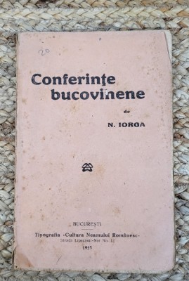 Nicolae Iorga Conferinte bucovinene (1919) foto