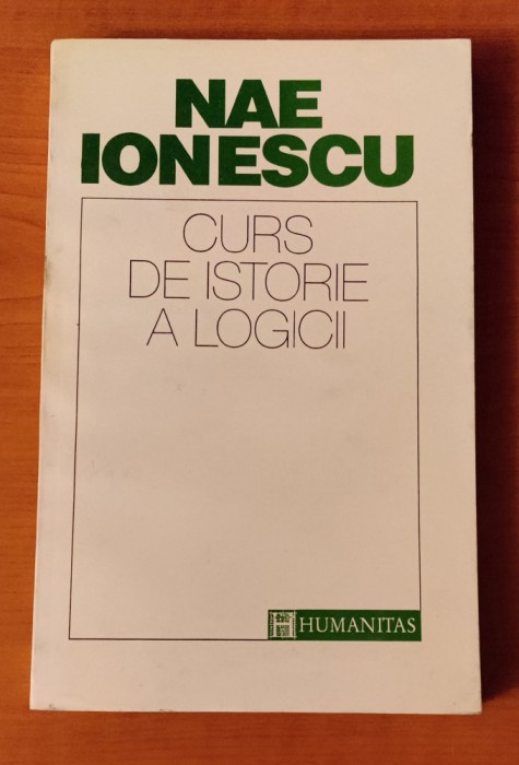 Nae Ionescu - Curs de istorie a logicii