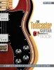 The Telecaster Guitar Book: A Complete History of Fender Telecaster Guitars Revised and Updated