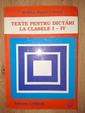 Texte pentru dictari la clasele 1-4 - Madalina Bogdan Tomescu