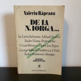 Valeriu R&acirc;peanu, Scriitori dintre cele două războaie, 1986, Nicolae Iorga
