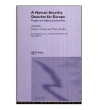Marlies Glasius and Mary Kaldor - A human Security Doctrine for