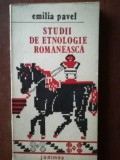 Studii de etnologie romaneasca- Emilia Pavel