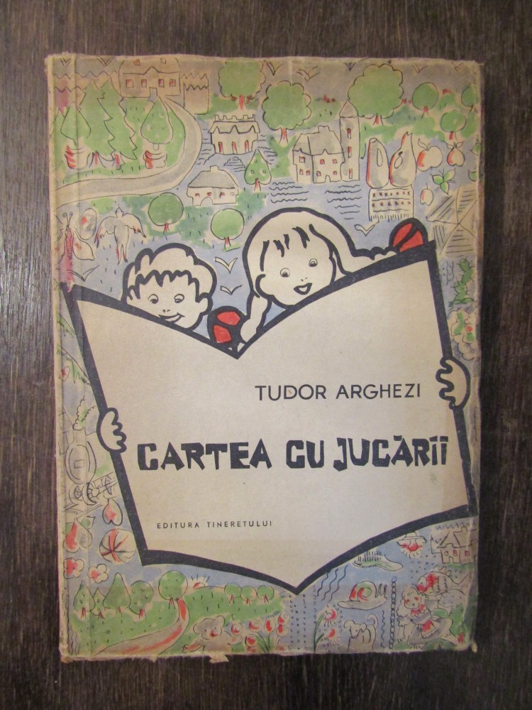 Cartea Cu Jucarii Tudor Arghezi CARTEA CU JUCARII- TUDOR ARGHEZI | arhiva Okazii.ro