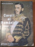 Carol I al Romaniei / Sorin Liviu Damean