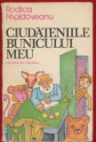 Rodica Moldoveanu, "Ciudateniile bunicului meu" - Editura Ion Creanga -Bucuresti, 1984