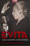 Evita. Viata secreta a Evei Peron &ndash; Nicholas Fraser, Marysa Navarro, Carte