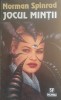Jocul Mintii - Norman Spinrad, Editura Nemira, 1996, SF, 425 Pagini, Paperback
