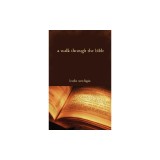 A Walk Through the Bible