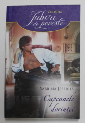 CAPCANELE DORINTEI de SABRINA JEFFRIES , 2017 foto