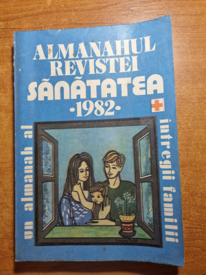 almanahul revistei sanatatea - din anul 1982 foto