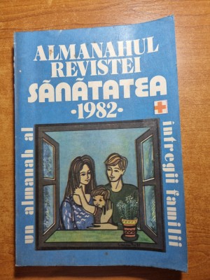 almanahul revistei sanatatea - din anul 1982 foto