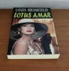 Louis Bromfield - Lotus amar