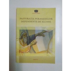 PASTORATIA PERSOANELOR DEPENDENTE DE ALCOOL de IULIAN NEGRU , NICOLETA AMARIEI , FLOYD FRANTZ , 2012