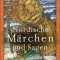 Nordische M&auml;rchen und Sagen