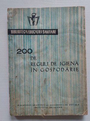 200 de reguli de igiena in gospodarie, Gheorghe Romanescu, V. Dumitrescu foto