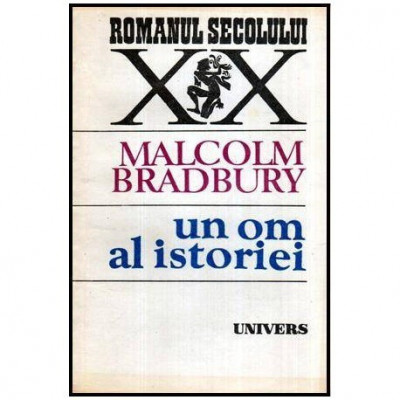 Malcolm Bradbury - Un om al istoriei - 116225 foto