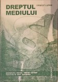 Dreptul Mediului - Ernest Lupan, Editura Argonaut, 1998, 299 pagini, Carte de Drept