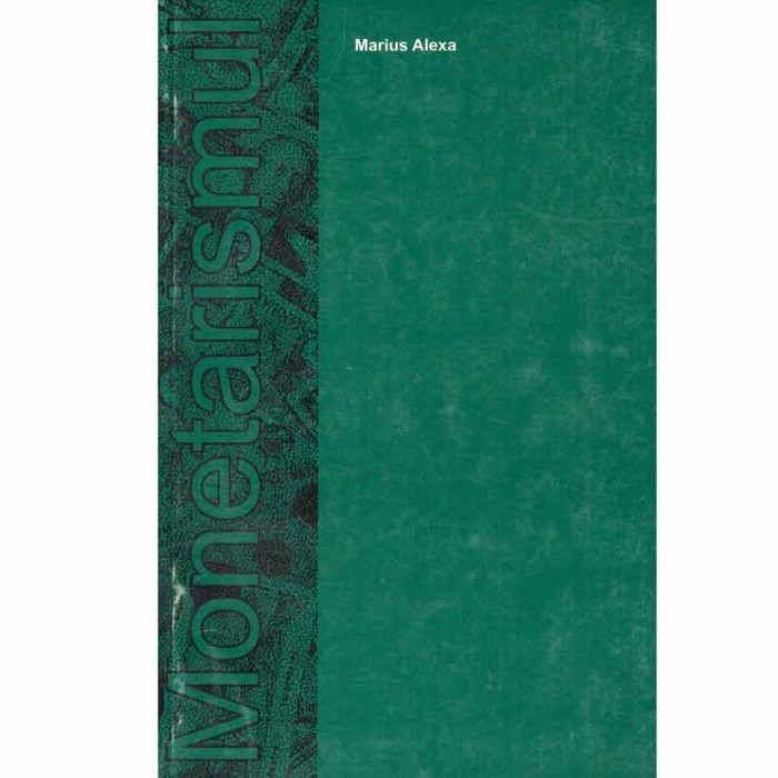 Marius Alexa - Monetarismul - 133534