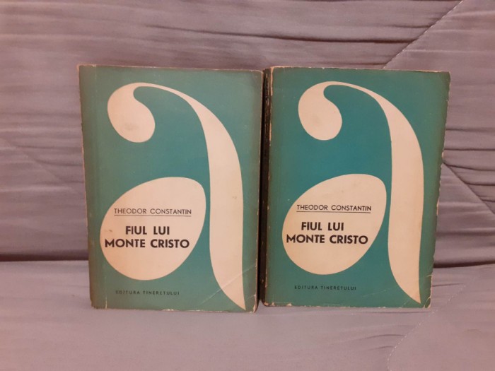 FIUL LUI MONTE CRISTO-THEODOR CONSTANTIN (2 VOL)