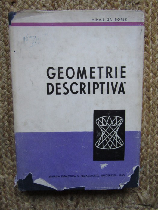 Geometrie descriptiva- Mihail St.Botez