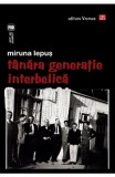 Tanara generatie interbelica | Miruna Lepus
