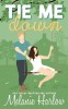 Tie Me Down - Romanță Cowboy pentru Adulți, Carte &icirc;n Limba Engleză