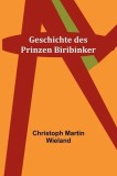 Geschichte des Prinzen Biribinker