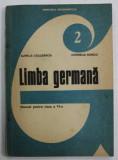 LIMBA GERMANA , MANUAL PENTRU CLASA A VI- A de AURELIA CALUGARITA si CORNELIA DANCIU , 1990