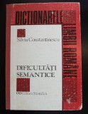 Silviu Contantinescu - Dificultăți semantice. Paronime și grupuri lexicale...