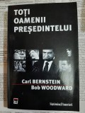 Carl Bernstein, Bob Woodward - Toti oamenii presedintelui