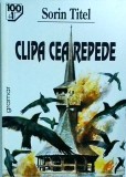Sorin Titel - Clipa cea repede
