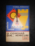 VIOREL RADUCU - O COMOARA DIN ... NIMICURI