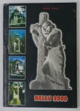 BELLU 2000 , MONOGRAFIE de PAUL FILIP , 2000 , DEDICATIE *
