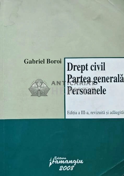 Drept civil. Partea generala. Persoanele - 2008 - Gabriel Boroi (AD109)