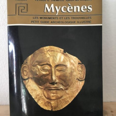 Petros G/ Themelis - Mycenes. Les Monuments et les Trouvailles. Petite Guide Archeologique Illustre