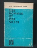 P.-H. Chombart de Lauwe - Des hommes et des villes