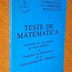 Teste de matematica - Colectiv Facultatea de Matematica Universitatea Timisoara