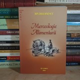 ION DIACONESCU - MERCEOLOGIE ALIMENTARA , 2004 *