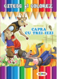 Citesc si colorez - Capra cu trei iezi - Ion Creanga