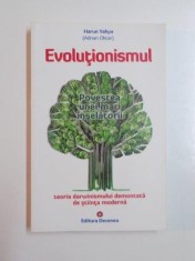 EVOLUTIONISMUL POVESTEA UNEI MARI INSELATORII. TEORIA DARWINISMULUI DEMONTATA DE STIINTA MODERNA de HARUN YAHYA(ADNAN OKTAR) 2011 foto