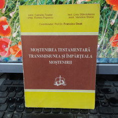 Moștenirea testamentară transmisiunea și împărțeala moșteniri, Deak 1996, 170
