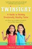 Twinsight: How to Raise Confident, Emotionally Healthy Twins