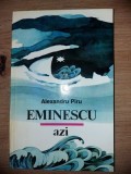 Eminescu azi- Alexandru Piru