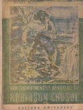 Daniel Defoe - Viata si nemaipomenitele aventuri ale lui Robinson Crusoe.