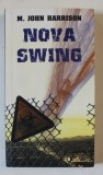 NOVA SWING de M. JOHN HARRISON , 2008